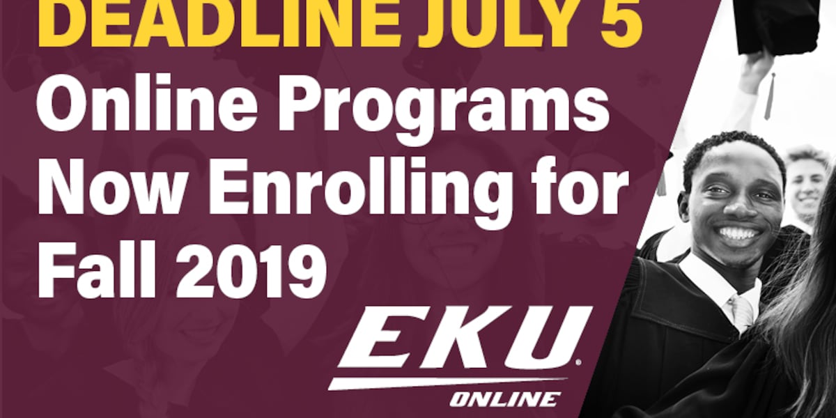 EKU Online Now Enrolling for Fall Apply Before July 6